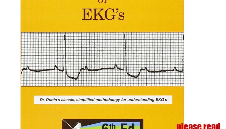 Rapid Interpretation of EKG’s 6th model by Dale Dubin