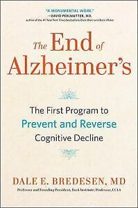 The End of Alzheimer’s: The First Program to Close and Rev