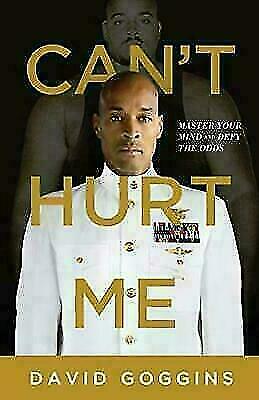 Can’t Hurt Me Grasp Your Mind and Defy The Odds by David Goggins {P.D.F}