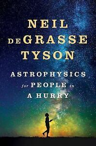 ASTROPHYSICS FOR PEOPLE IN A HURRY – TYSON, NEIL DEGRASSE – NEW HARDCOVER BOOK