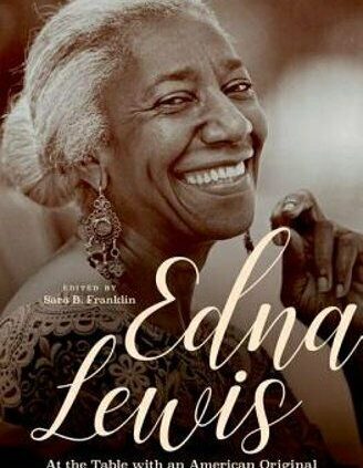 Edna Lewis: On the Table with an American Unusual by Sara B Franklin: Used