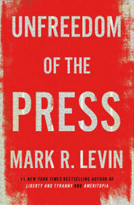 Unfreedom of The Press by Price R. Levin (2019, E-ß00K)