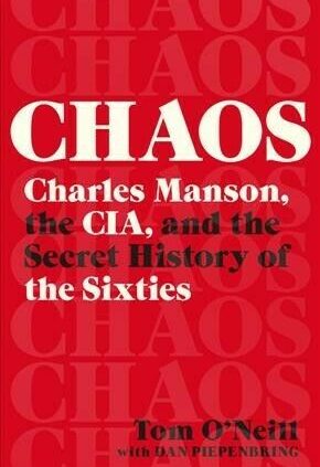 Chaos : Charles Manson, the CIA, and the Secret Historical past of the Sixties, Hardc…