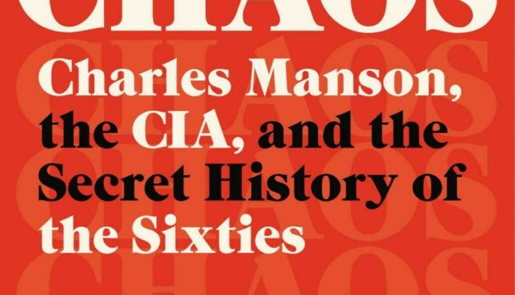 Chaos: Charles Manson, the CIA, and the Secret Historic previous (2019, Digitaldown)