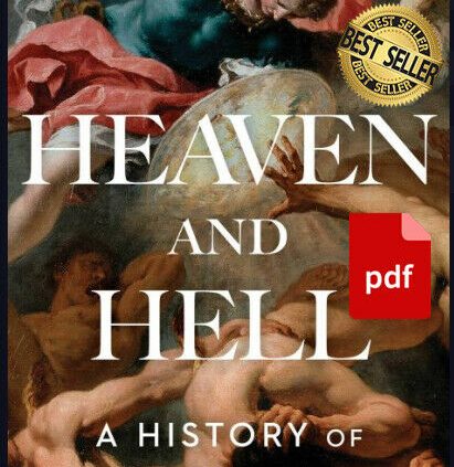 Heaven and Hell: A Historical past of the Afterlife By Bart D. Ehrman  2020, DIGITAL