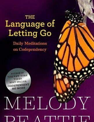 The Language of Letting Straggle: Hazelden Meditation Sequence Melody Beattie {P.D.F }