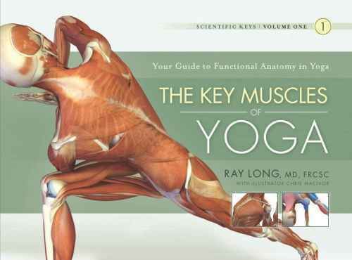 Scientific Keys Volume 1 The Key Muscles of Hatha Yoga ✔ [P.D.F] 🔥