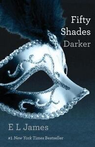 Fifty Shades Darker by E L James , Paperback