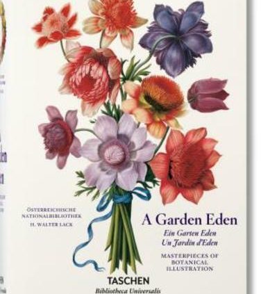 A Backyard Eden: Masterpieces of Botanical Illustration by Dr. Lack, H Walter: Unusual