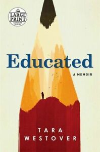 Educated : A Memoir by Tara Westover (2018, Paperback, Sizable Model)