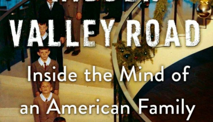 Hidden Valley Avenue: All through the Tips of an American Family by Robert Kolker