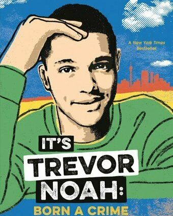 It be Trevor Noah: Born a Crime Experiences from a South African Chi… 9780525582199