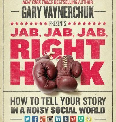 BRAND NEW! Jab, Jab, Trusty Hook : Suggestions to Snarl Your Myth in a Noisy Social World