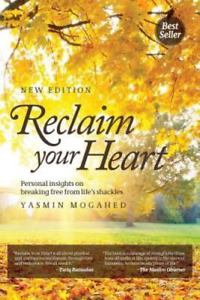 Reclaim Your Coronary heart by Yasmin Mogahed (2nd Edition 2015) (Paperback)