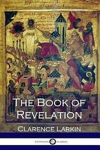 The E book of Revelation by Clarence Larkin (2017, Paperback)