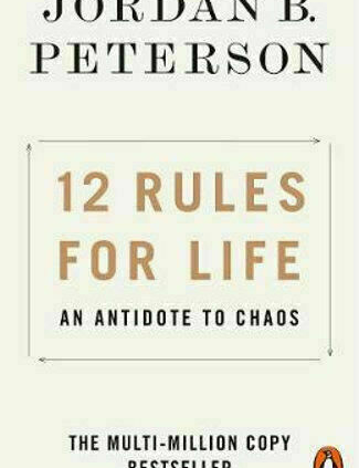 12 Principles For Life by Jordan B Peterson