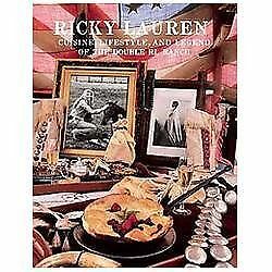 Ricky Lauren: Cuisine, Daily life,  Myth of the Double RL Ranch by Lauren…