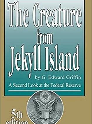 Creature from Jekyll Island: A 2nd Ogle on the Federal Reserve (NEW HARDBACK)