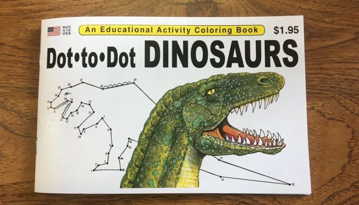 Dot To Dot Dinosaurs- An Academic Process Coloring Book / Immense For Childhood!