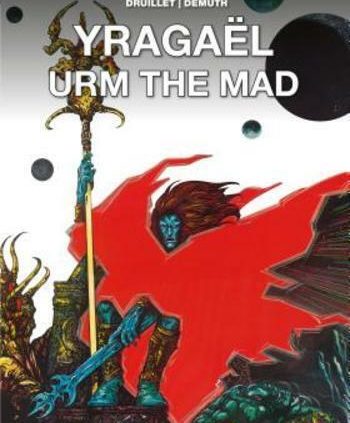 Yragael by Philippe Druillet: Recent