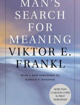 Man’s Learn about for Meaning: by Viktor E. Frankl.