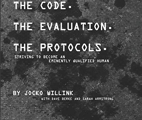 The Code. the Analysis. the Protocols: by Jocko Willink  (Author) Paperback
