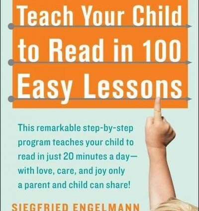 Educate Your Child to Read in 100 Easy Lessons, Paperback by Engelmann, Siegfri…