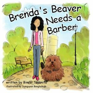 Brenda’s Beaver Needs a Barber – Humorous Young of us Book
