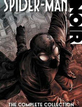 Spider-man Noir: The Total Collection by David Hine.