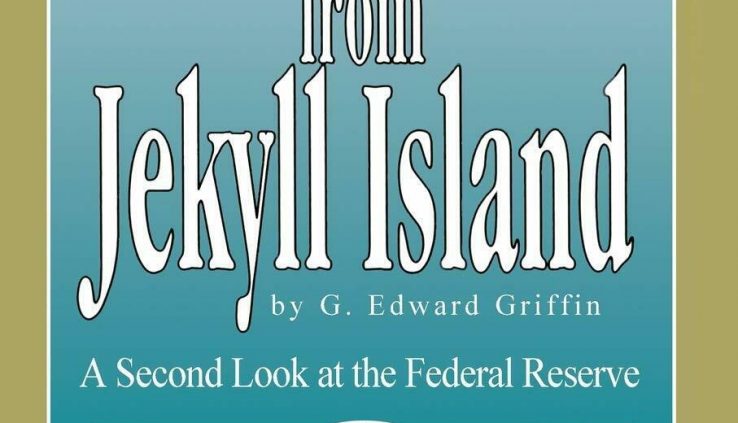 The Creature from Jekyll Island : G. Edward Griffin : fifth Edition