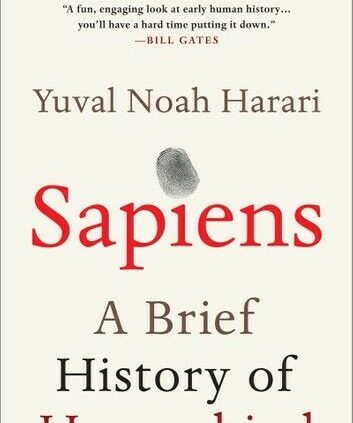 Sapiens : A Transient Historical previous of Humankind by Yuval Noah Harari