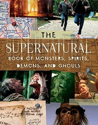 The “Supernatural” E-book of Monsters, Spirits, Demons, and Ghouls