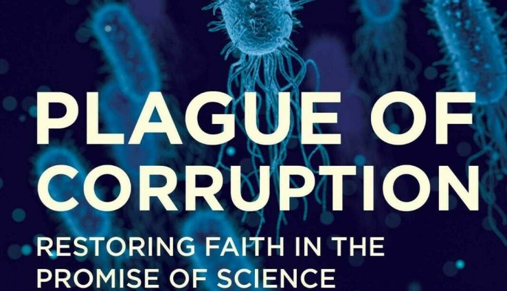 Plague of Corruption: Restoring Faith in the Promise of Science 🔥 [P..D..F] 🔥