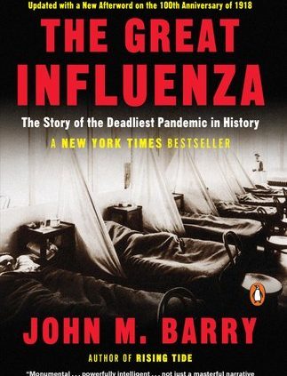 The Immense Influenza The Story of the Deadliest Pandemic in Historical past 9780143036494