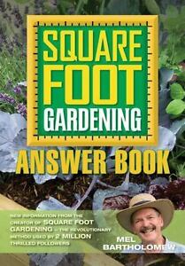 Sq. Foot Gardening Reply Guide: Unusual Data from the Creator of Sq. Fo