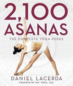 2,100 Asanas: The Entire Yoga Poses by Daniel Lacerda IMMEDIATE SHIPPING