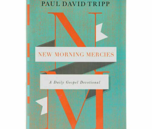 Fresh Morning Mercies: A On each day basis Gospel Devotional Hardcover – October 31, 2014