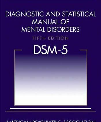 Diagnostic and Statistical Handbook of Psychological Disorders, Fifth Version [P-D-F]