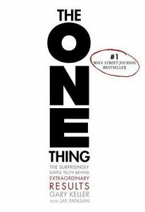 The ONE Thing: The Surprisingly Straightforward Truth In the again of Unheard of Results