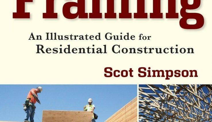 Total Guide of Framing An Illustrated Recordsdata Residential Constructing {P D F}