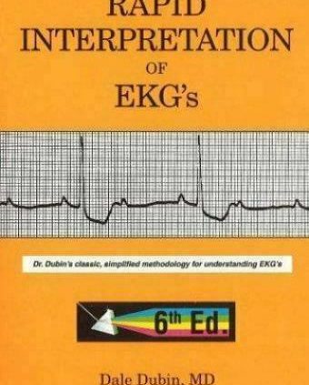 Speedy Interpretation of EKG’s by Dale Dubin sixth edition (2000, P”D”F)