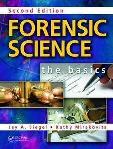 Forensic Science: The Fundamentals, Second Model by Mirakovits, Kathy
