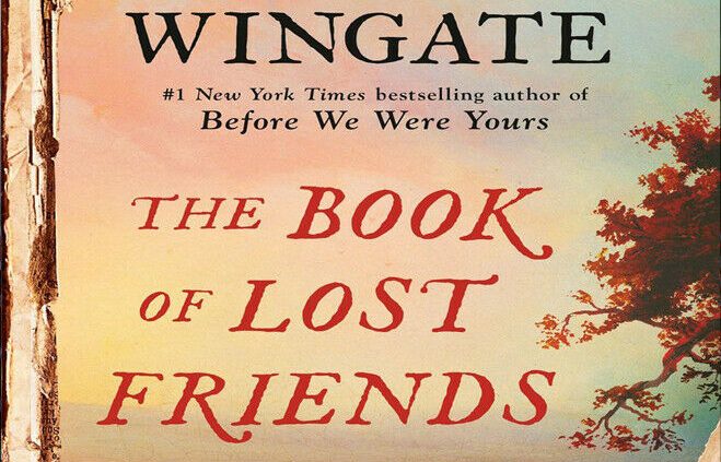 THE BOOK OF LOST FRIENDS A Unusual Unusual 2020  [New York Times bestselling]